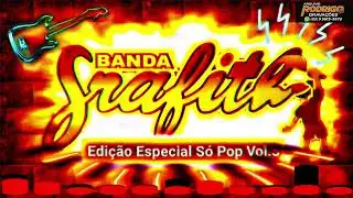 📀BANDA GRAFITH EDIÇÃO ESPECIAL SÓ POP VOL 03