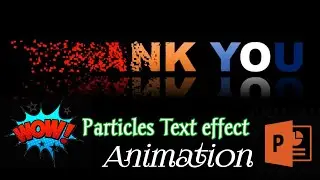 PowerPoint transition text effect | Particles text effect animation in PowerPoint