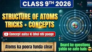 Structure of Atoms One Shot 💥 Class 9 Science Full Chapter Revision