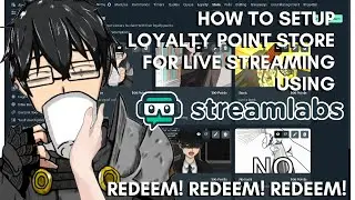How to add redeems for your livestream using streamlabs (Tutorial)