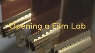 I'm Opening a Film Lab