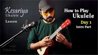 Ukulele Lessons - Part 1 | Kesariya Tera Ishq Hai | Ukulele Tutorial Beginners | Elite Music Akola