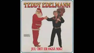 Teddy Edelmann - Jul Alene