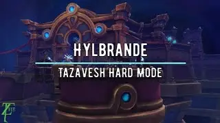 Hylbrande Hardmode Tazavesh Guide