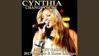 Change on Me (Mickey Garcia Freestyle Remix)