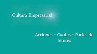 Inter&eacute;s Social: acciones, cuotas y partes de inter&eacute;s