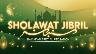 🔴 Sholawat Jibril for Wealth & Divine Blessings &ndash; Powerful Salawat for Prophet Muhammad