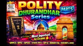 Polity Dhurandhar series part-5(Important facts)#Uppcs#upsi#bpsc #bihardaroga#railway#bssc#polity 