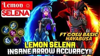 Selena Insane Arrow Accuracy !! Feat Gosu Basic Hayabusa [ Lemon ☼ Selena ] Mobile Legends