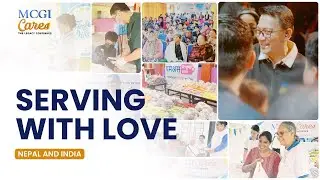 India and Nepal: Serving with Love | MCGI Cares