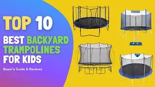10 Best Backyard Trampolines For Kids 2021: Outdoor Trampolines With Safety Net
