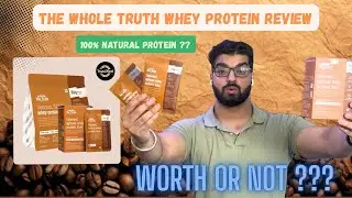 The whole truth protein powder honest review !!! 100% natural protein