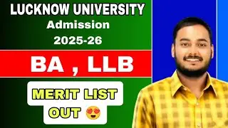 LUCKNOW UNIVERSITY MERIT LIST 2025 | BA & LLB | #lucknowuniversity 