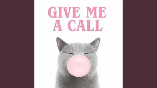 Give me a call