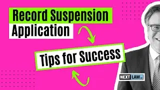 Tips for Completing your Record Suspension Application