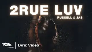 2RUE LUV - Prettyboy Russell, Jas (Official Lyric Video)