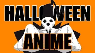 What HORROR Anime You Should Watch For This Halloween