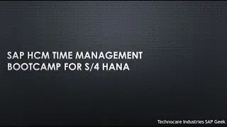 SAP HCM Time Management Bootcamp for S/4 HANA