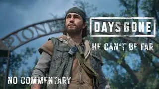 Days Gone Mission 1 Gameplay &ndash; He Can&rsquo;t Be Far (No Commentary)