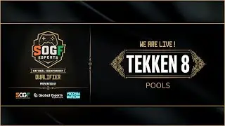 Pools | Tekken 8 | SOGF eSports National Championship !