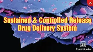 Sustained and Control Release Drug Delivery System: Introduction, Advantage, Disadvantage