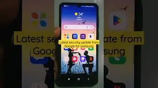 Latest security update from Google for Samsung #samsung #google #shorts #securityupdate