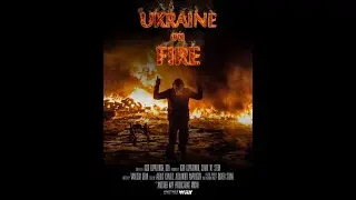 UKRAINE ON FIRE Censored BANNED documentary Watchalong! Viewer Discretion Advised!!!