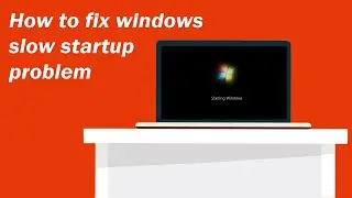 how to fix windows slow startup problem [Bangla]