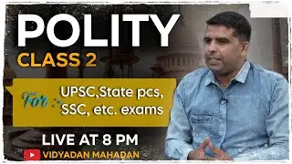 POLITY FOR UPSC,PCS (CLASS - 2)