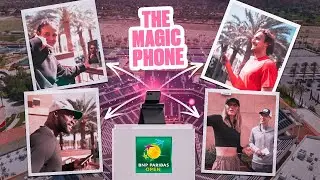 The Magic Phone Featuring Tiafoe, Badosa, Tsitsipas & More!