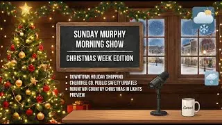 Dec 19 2025 - Murphy Morning Show: Holiday Weekend News, Events, and Three Day Forecast