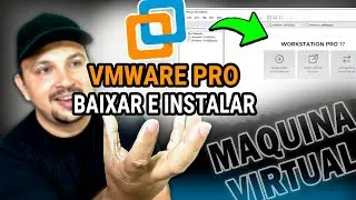 Como e Onde Baixar e Instalar o VMware Workstation Pro (Gr&aacute;tis) &ndash; Passo a Passo ✅⬇️