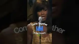 Come Together - Artist Covers Part 2