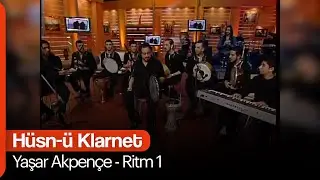 Yaşar Akpençe - Ritm 1  (Hüsn-ü Klarnet)