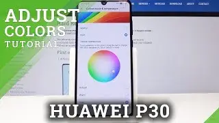 How to Change Color Mode in Huawei P30 &ndash; Adjust Colours