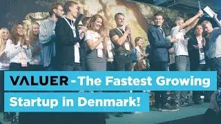 Valuer - the Fastest Growing Startup in Denmark!