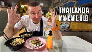 Ce mananci cu 6 LEI in Thailanda. Mancare diversificata, pentru toate gusturile, la preturi ridicole