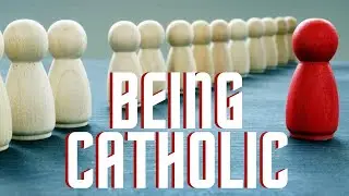 Being Catholic and Fitting In...