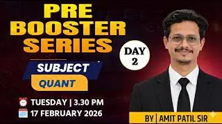 Pre Booster Series | Subject - Quant | By - Amit Patil | Day 2