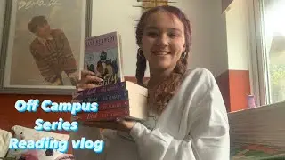 Reading the Off Campus series | Reading Vlog