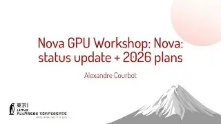 Мастер-класс по графическим процессорам Nova: Nova: обновление статуса + планы на 2026 год - Алек...