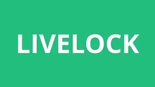 How To Pronounce Livelock - Pronunciation Academy