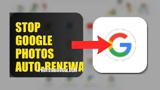 How To Stop Google Photos Auto Renewal 2025