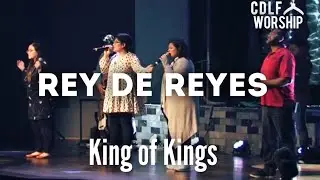 Rey de Reyes - CDLF Worship (King of Kings - Hillsong Worship) - Espa&ntilde;ol | Momentum Worship