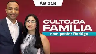 SANTO CULTO NO LAR PELA FAMÍLIA 29 DE JANEIRO 21H