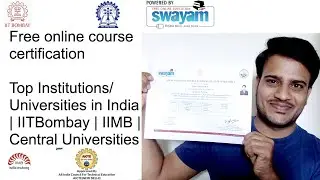 Free Online Course with Certification from Top Universities | IIT Bombay | IIMB | IITK | #SWAYAM