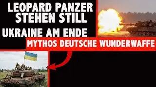 Leopard Panzer stehen in der Ukraine rum AUS mit der DEUTSCHEN  Wunderwaffen