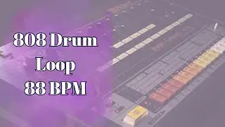 88 BPM 808 Drum Loop