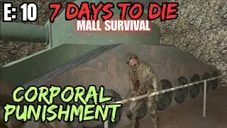7 Days To Die - Mall Survival Episode: 10