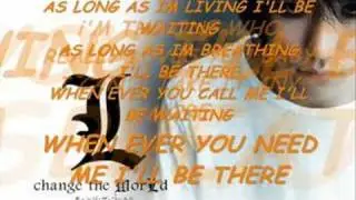 L CHANGE THE WORLD END SONG WITH LYRICS
